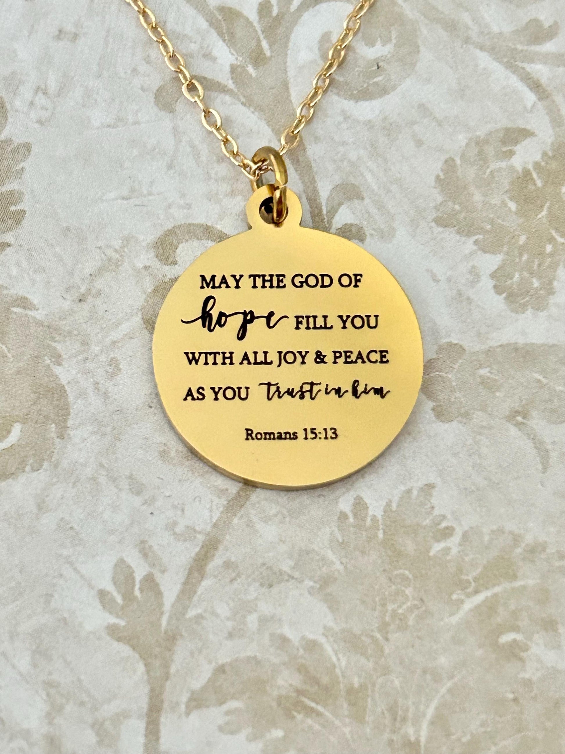 Bible Verse Necklace May the GOD of hope fill you with all joy and peace as you trust in Him Romans 15:13 Christian Gifts Faith Jewelry