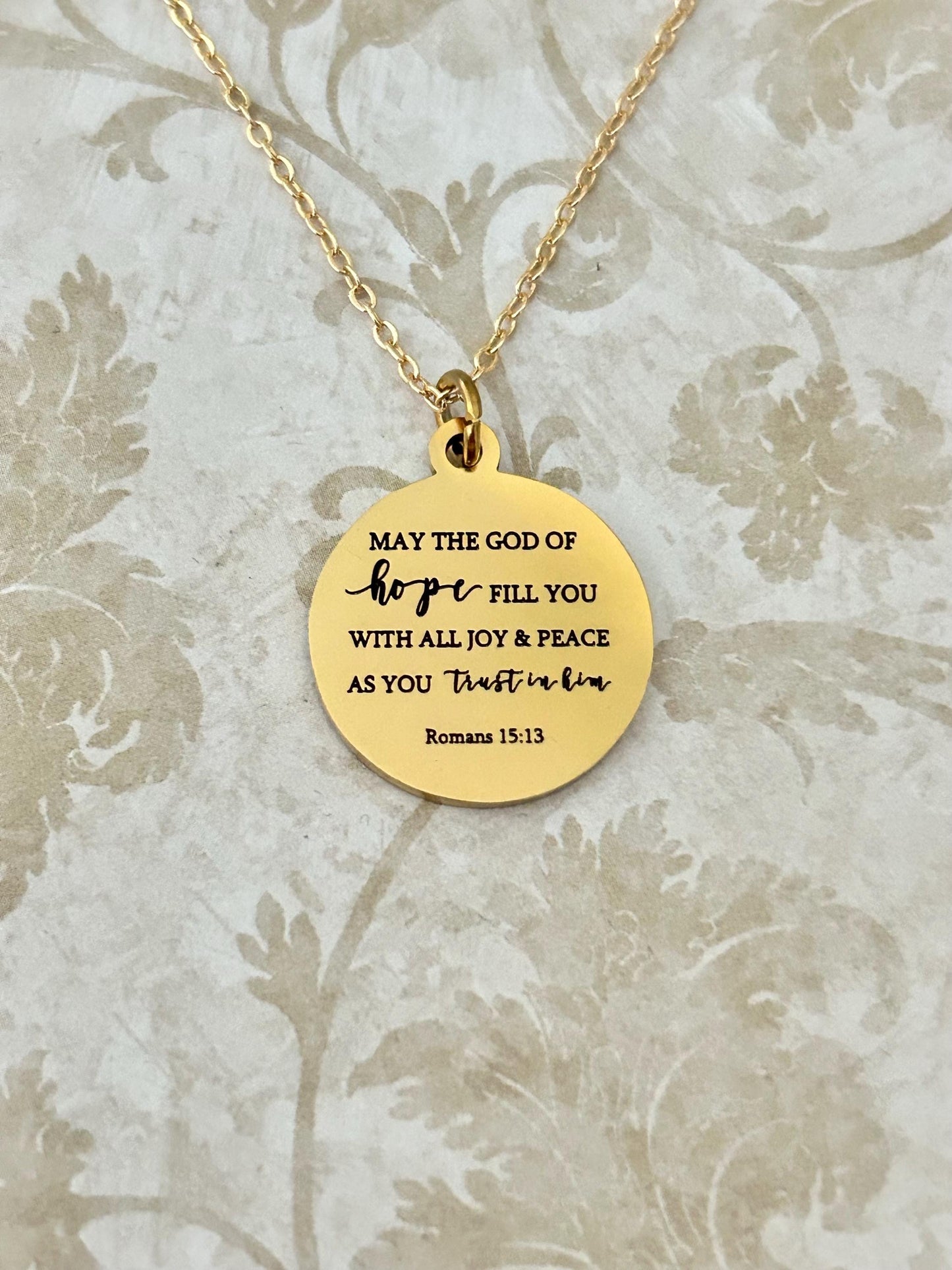 Bible Verse Necklace May the GOD of hope fill you with all joy and peace as you trust in Him Romans 15:13 Christian Gifts Faith Jewelry