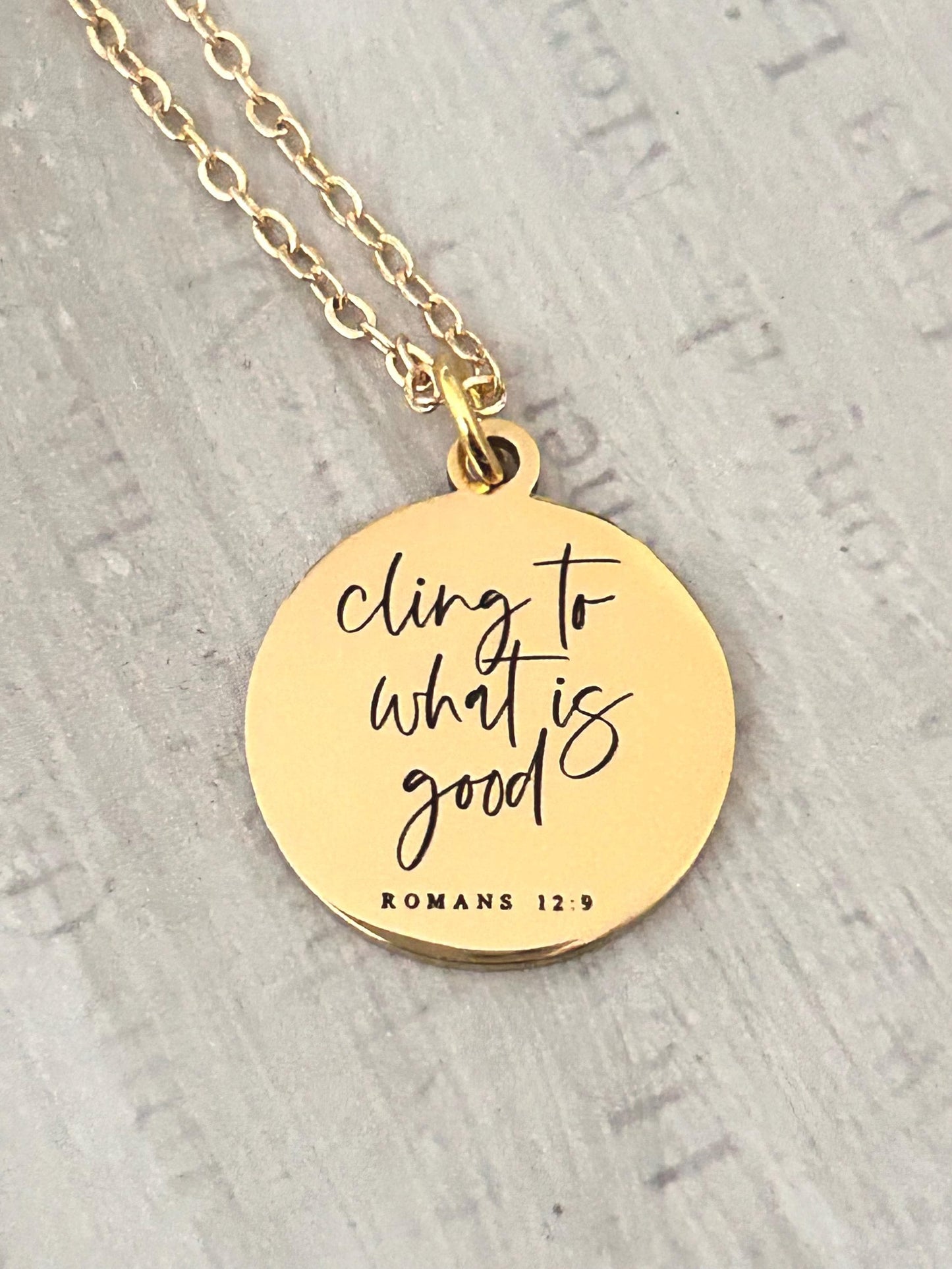 Cling to what is good Romans 12:9, Christian Quote, Bible Verse Necklace, Christian Gifts, Motivational Jewelry, affirmation baptism gifts