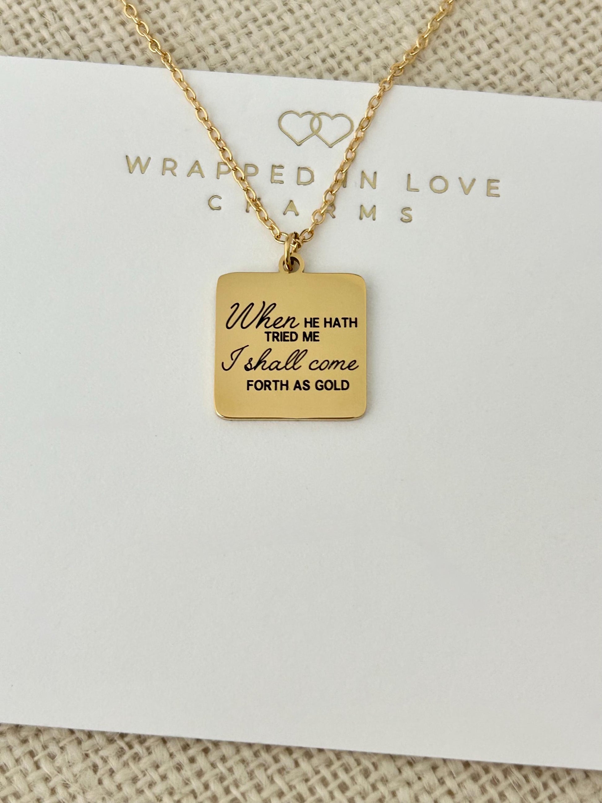 When He has tried me, I shall come forth as Gold Job 23:10 Bible Verse Necklace, 14k Gold Scripture Charm