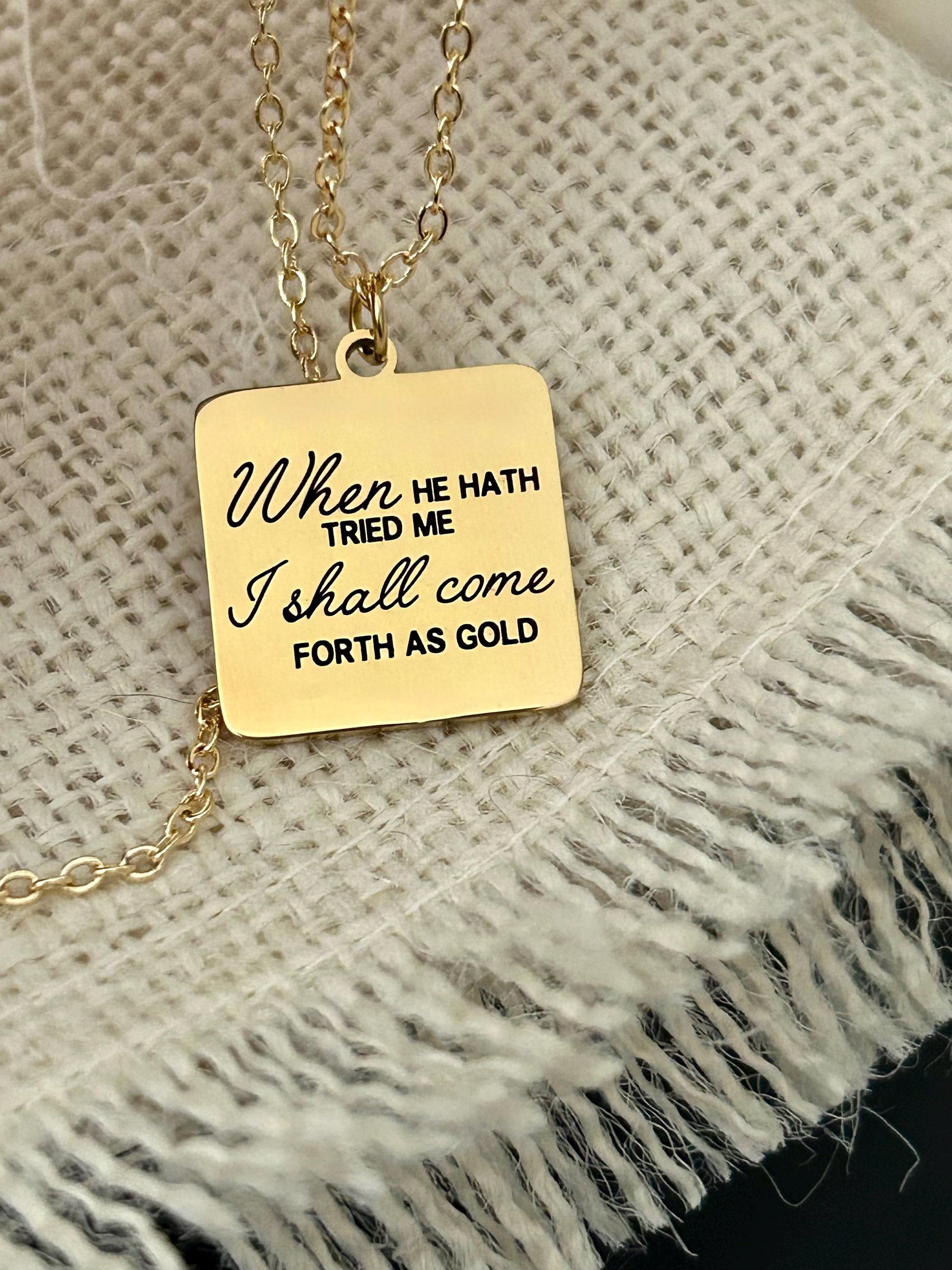 When He has tried me, I shall come forth as Gold Job 23:10 Bible Verse Necklace, 14k Gold Scripture Charm