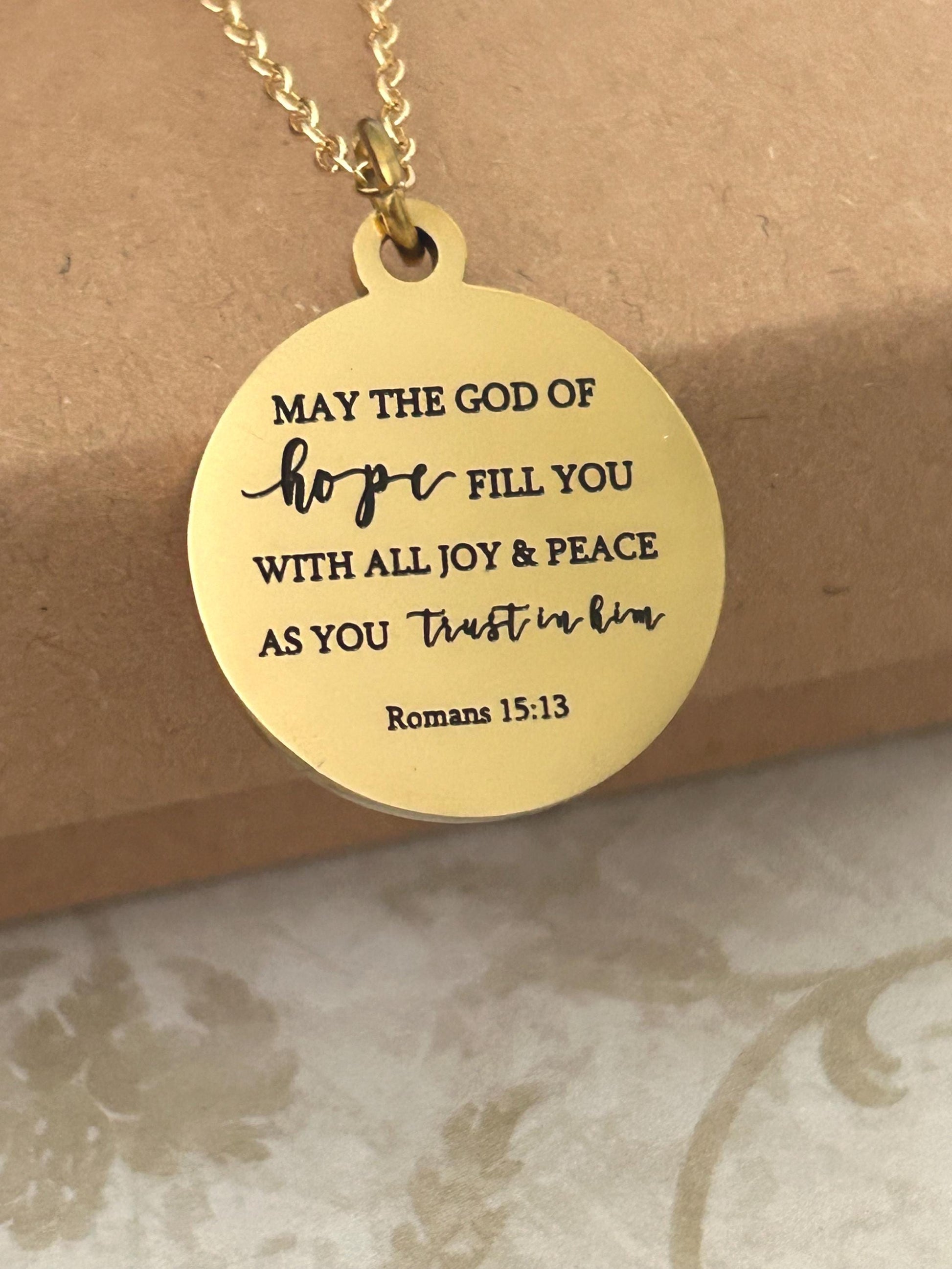 Bible Verse Necklace May the GOD of hope fill you with all joy and peace as you trust in Him Romans 15:13 Christian Gifts Faith Jewelry