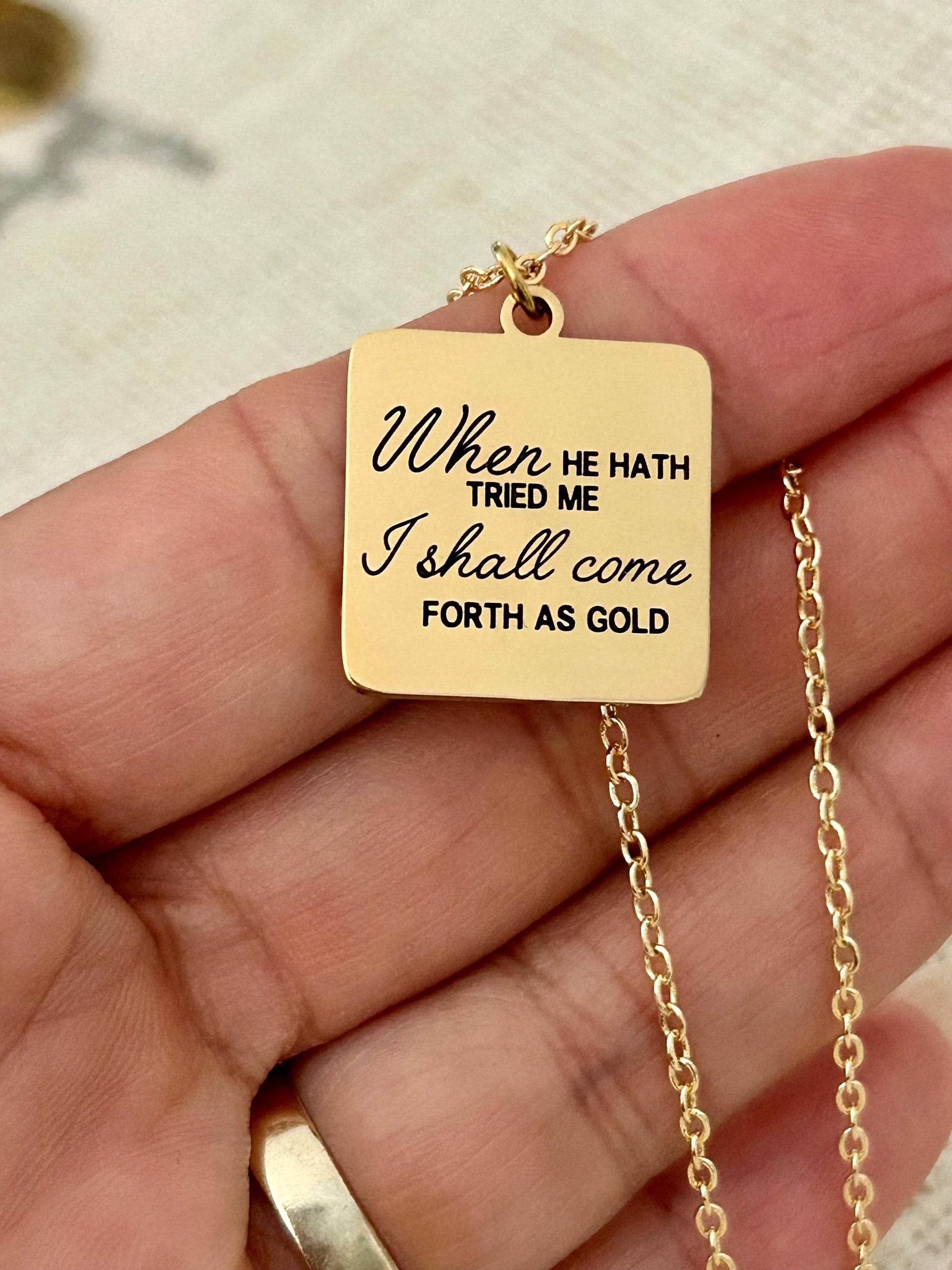 When He has tried me, I shall come forth as Gold Job 23:10 Bible Verse Necklace, 14k Gold Scripture Charm