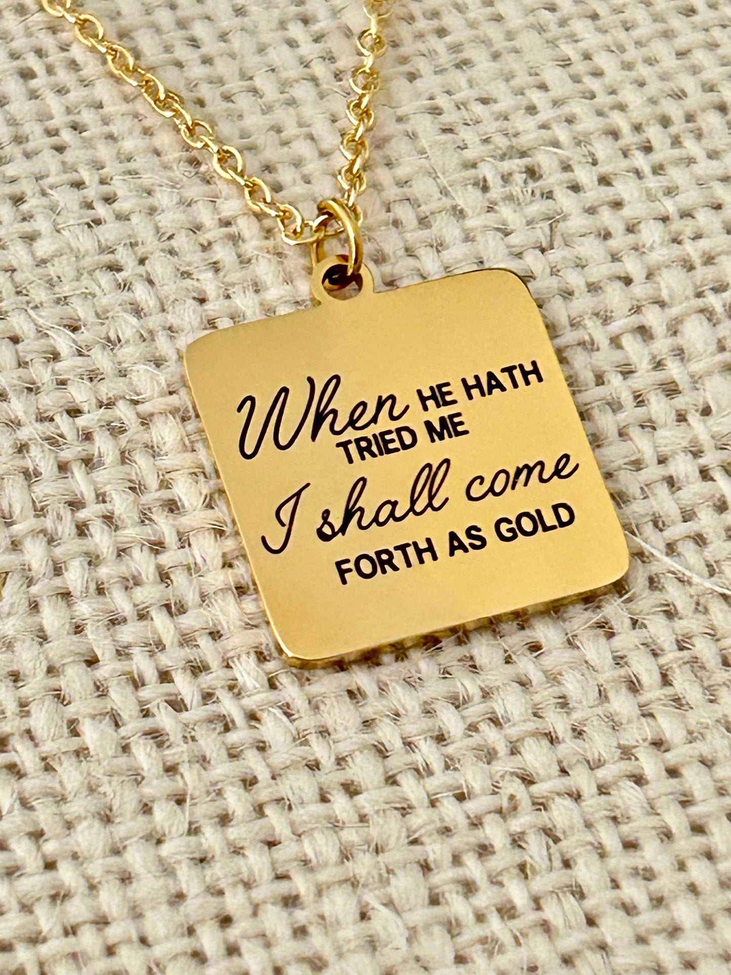 When He has tried me, I shall come forth as Gold Job 23:10 Bible Verse Necklace, 14k Gold Scripture Charm