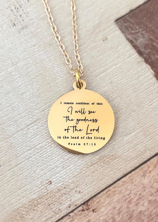 Psalm 27:13 Bible Verse Necklace I will see the goodness of the Lord Christian Gifts Personalized Jewelry Engraved Scripture Charm