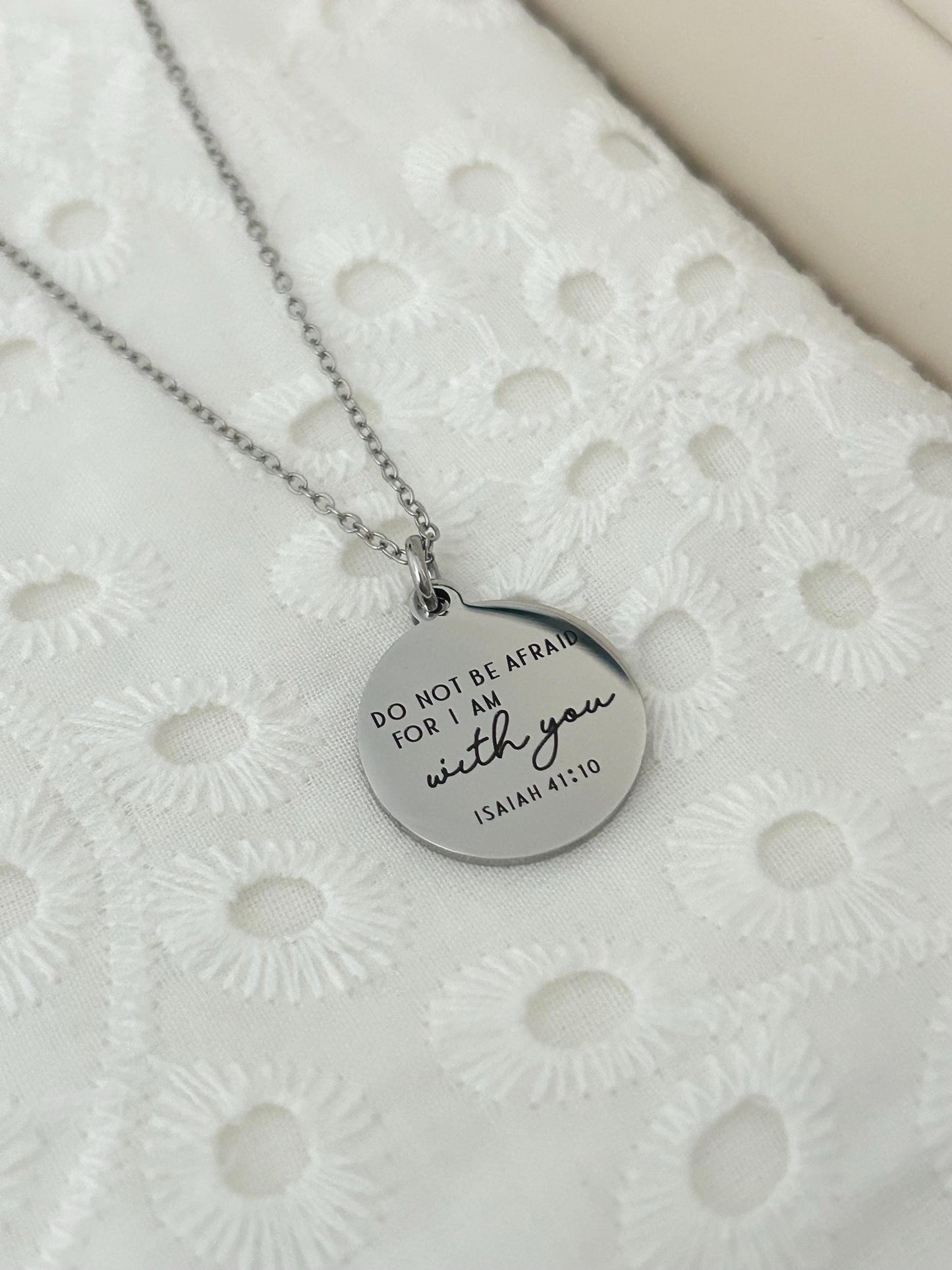 Do not be afraid for I am with you Bible Verse Necklace, Isaiah 41:10, Christian Gifts, Engraved Necklace, Gifts for Mom, Motivational Gift