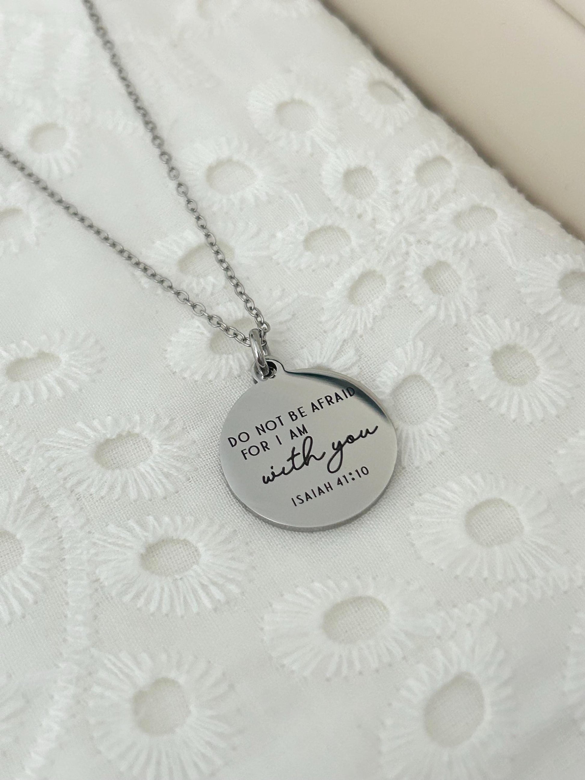 Do not be afraid for I am with you Bible Verse Necklace, Isaiah 41:10, Christian Gifts, Engraved Necklace, Gifts for Mom, Motivational Gift