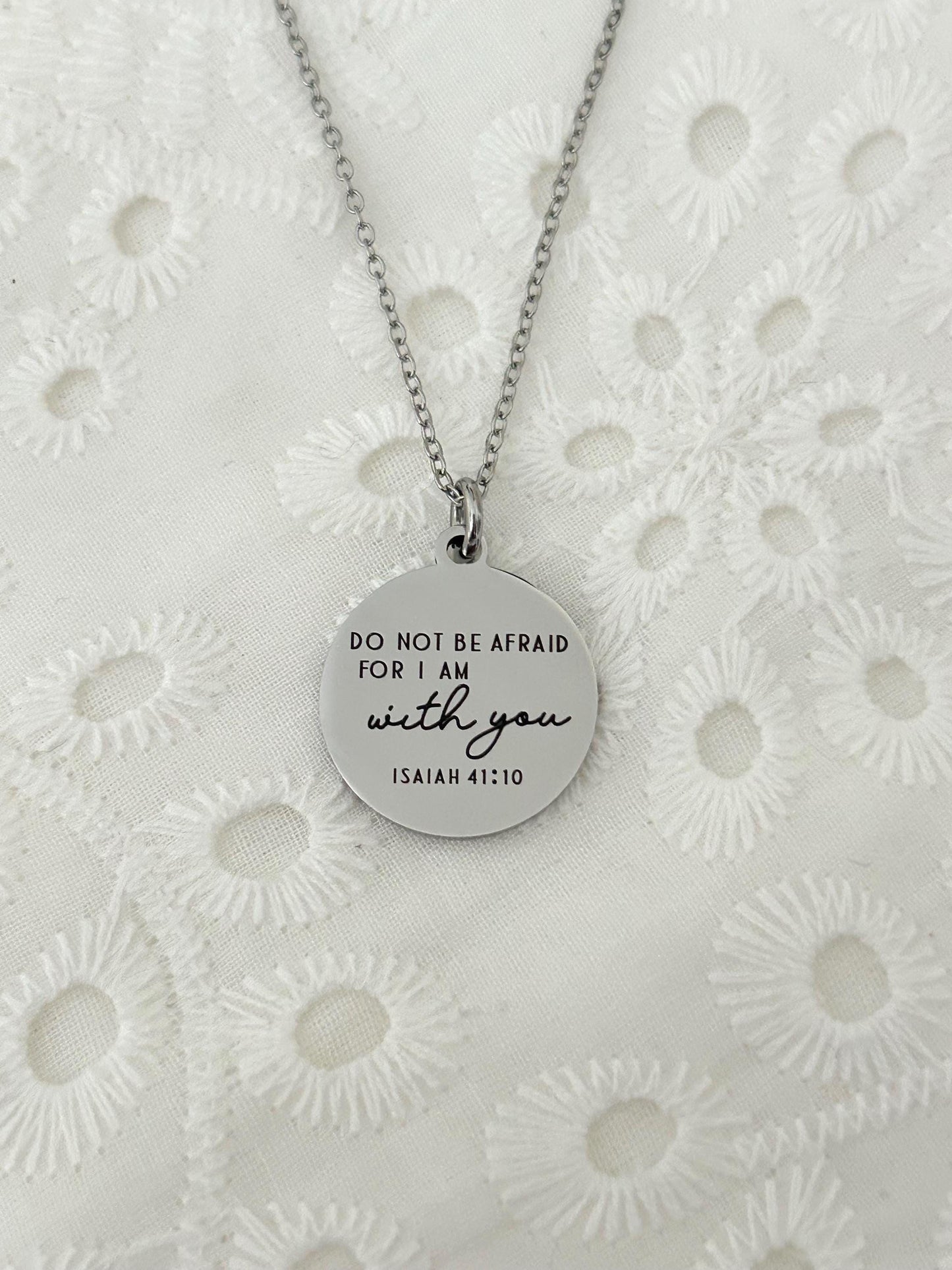 Do not be afraid for I am with you Bible Verse Necklace, Isaiah 41:10, Christian Gifts, Engraved Necklace, Gifts for Mom, Motivational Gift