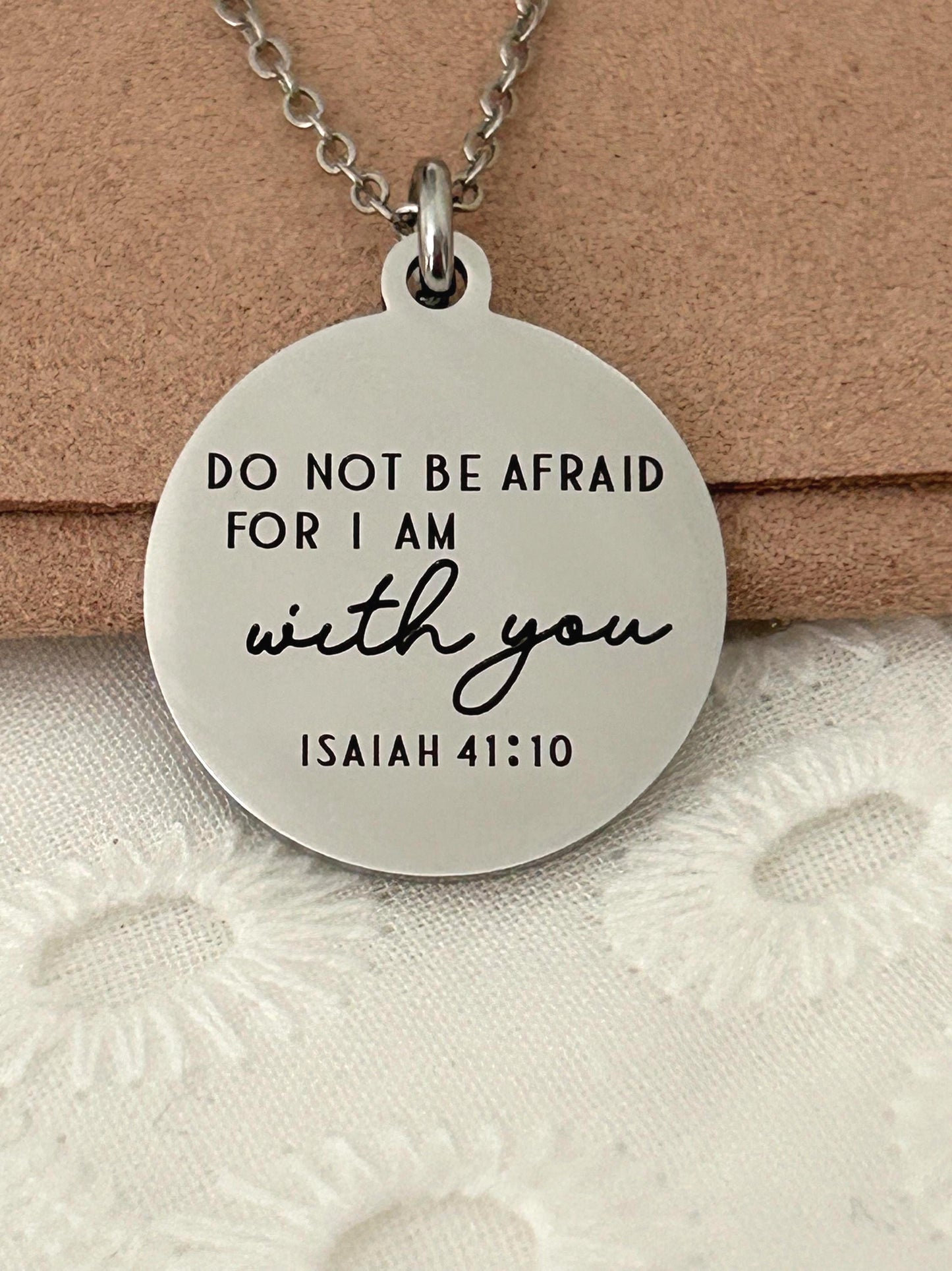 Do not be afraid for I am with you Bible Verse Necklace, Isaiah 41:10, Christian Gifts, Engraved Necklace, Gifts for Mom, Motivational Gift