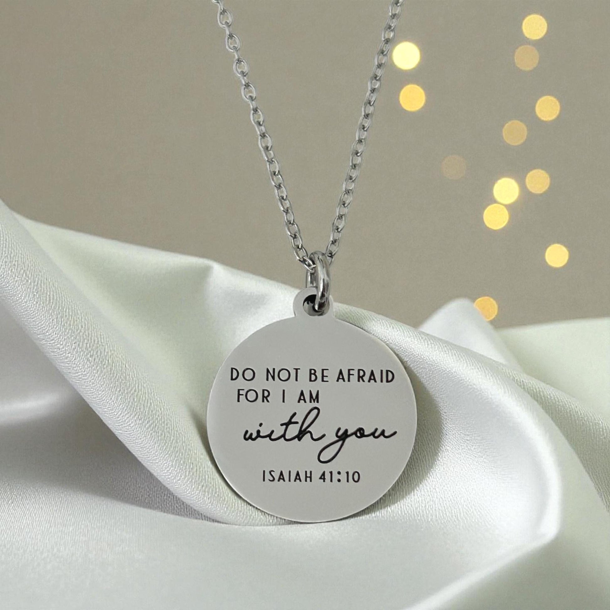 Do not be afraid for I am with you Bible Verse Necklace, Isaiah 41:10, Christian Gifts, Engraved Necklace, Gifts for Mom, Motivational Gift