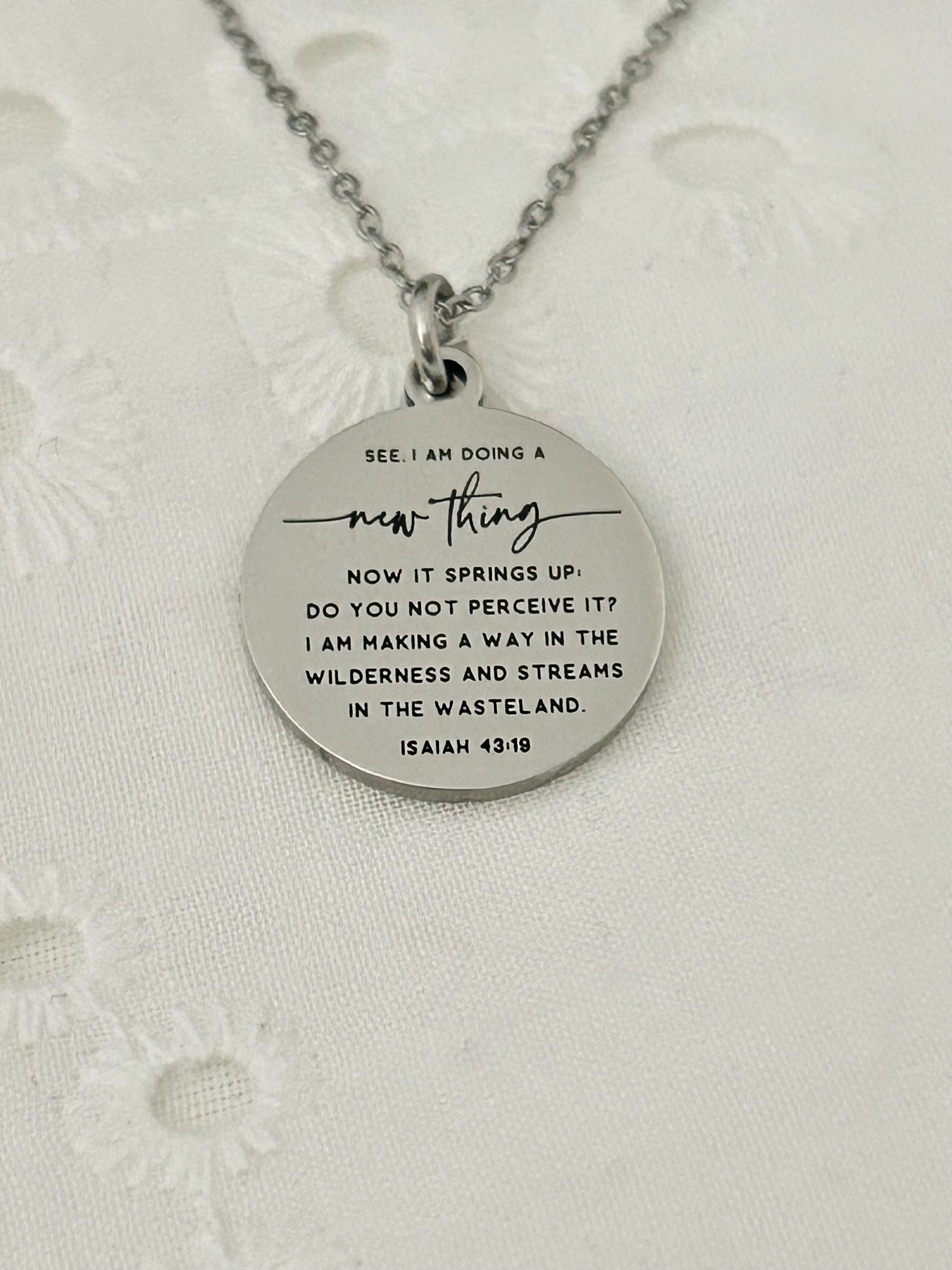 I am doing a new thing Isaiah 43:19 Bible Verse Necklace Personalized Christian Gifs Scripture Charms