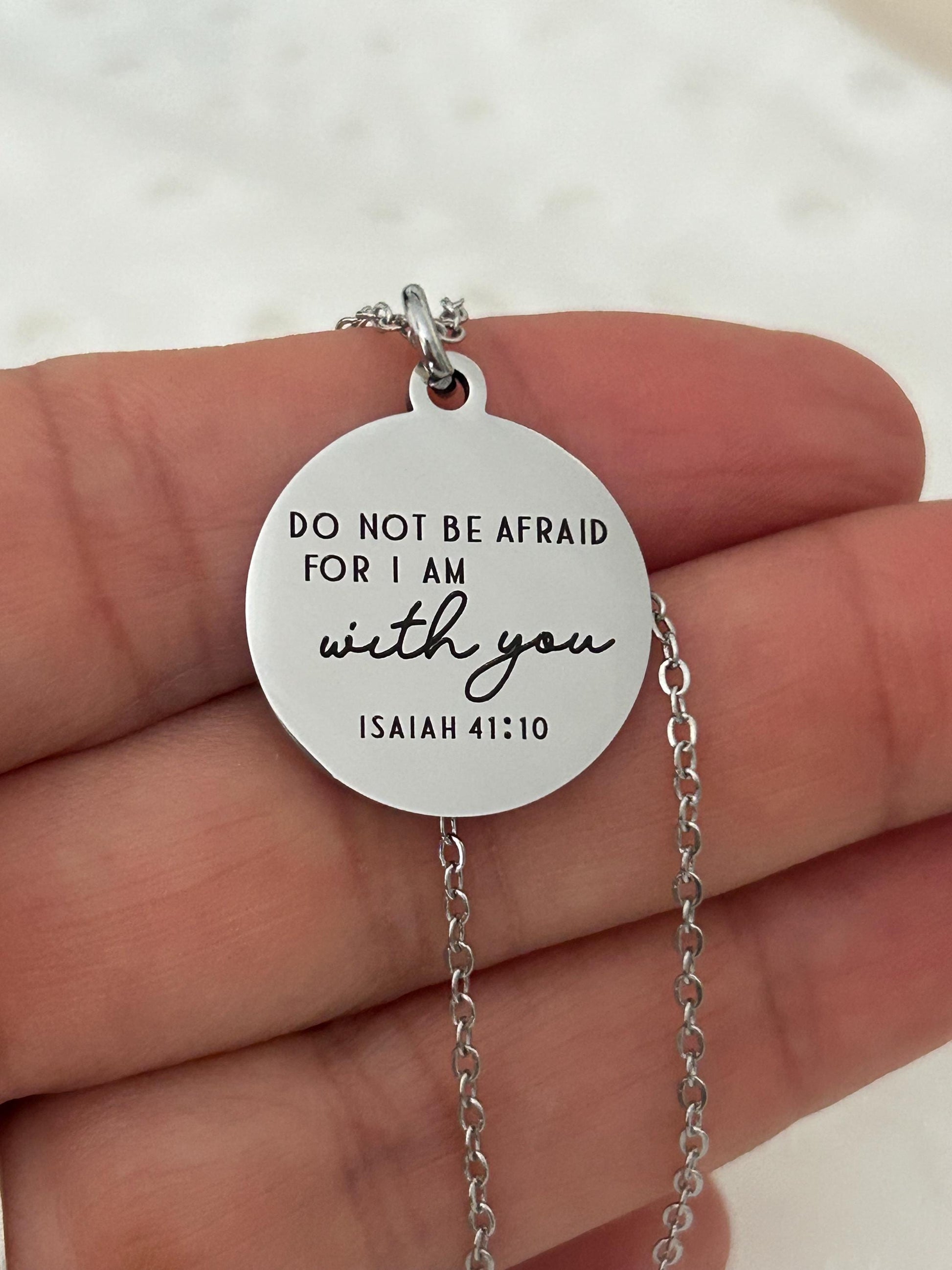 Do not be afraid for I am with you Bible Verse Necklace, Isaiah 41:10, Christian Gifts, Engraved Necklace, Gifts for Mom, Motivational Gift