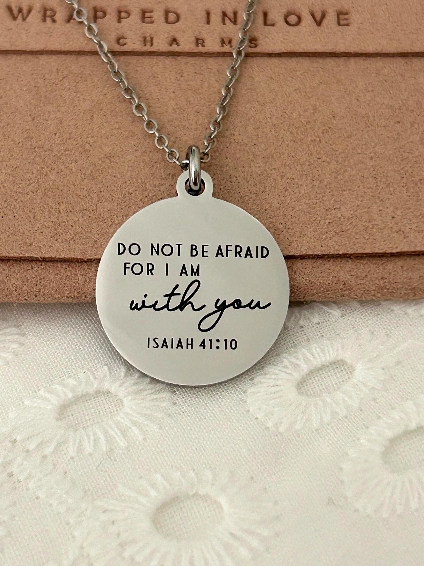 Do not be afraid for I am with you Bible Verse Necklace, Isaiah 41:10, Christian Gifts, Engraved Necklace, Gifts for Mom, Motivational Gift