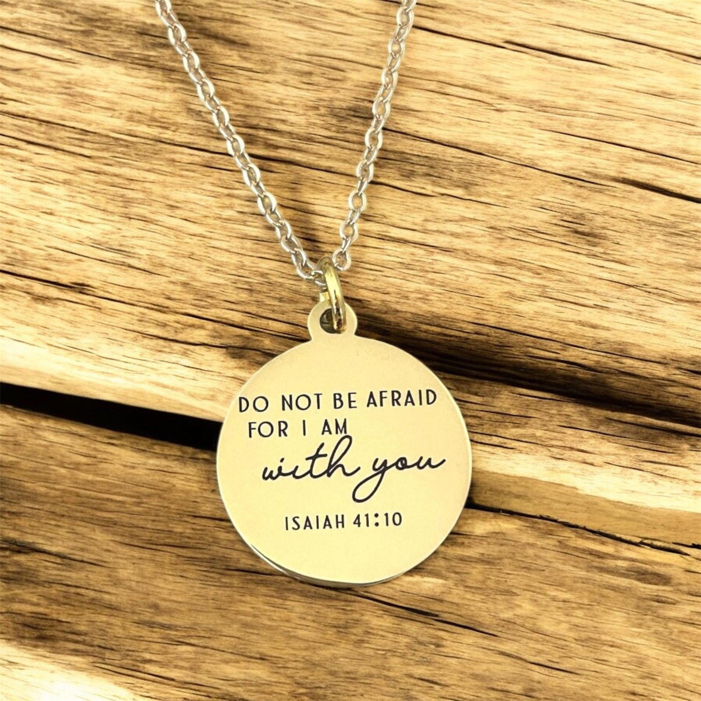 Do not be afraid for I am with you Bible Verse Necklace, Isaiah 41:10, Christian Gifts, Engraved Necklace, Gifts for Mom, Motivational Gift