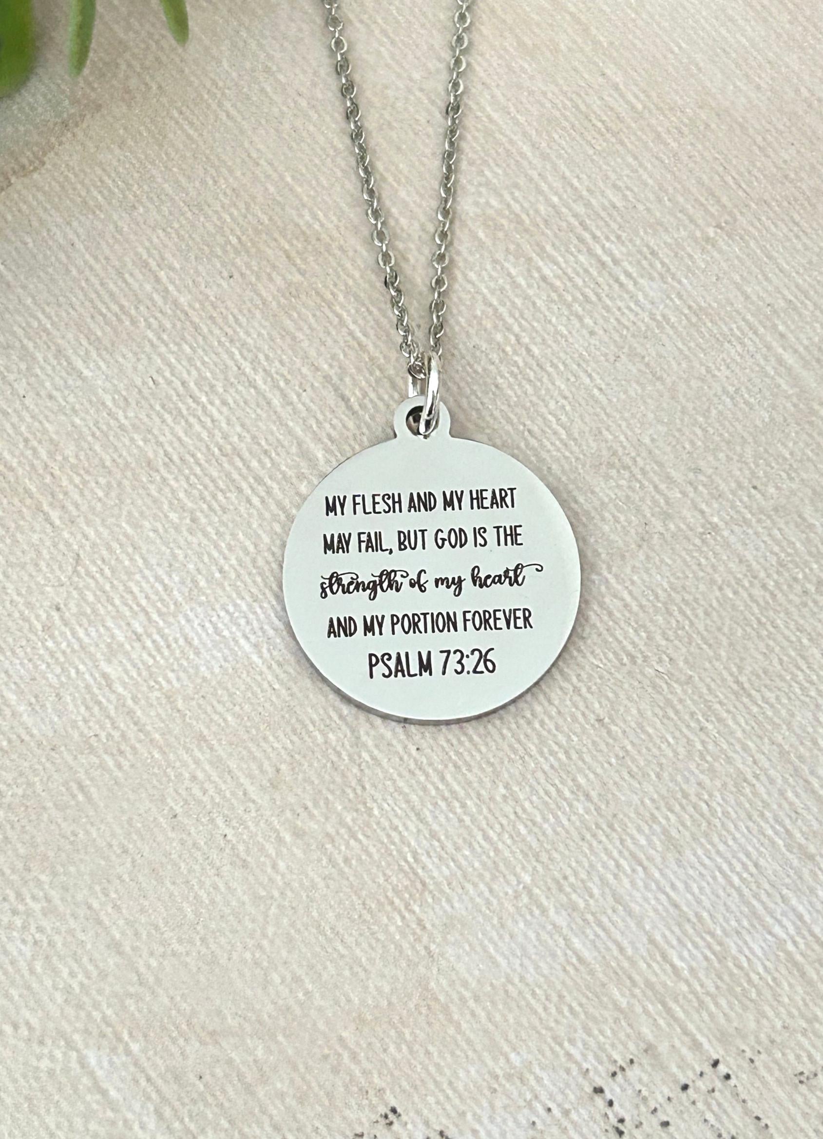 My Flesh and My heart may fail but God Psalm 73:26 Bible Verse Necklace, Christian Gifts, Scripture Jewelry, Get Well Gift, But God Necklace
