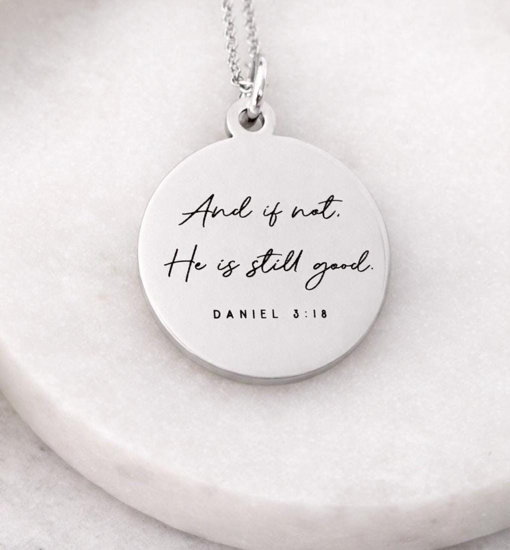 And if not He is still good bible verse Necklace, Daniel 3:18, Christian Gifts, Scripture Jewelry, Goodness necklace, God is still good