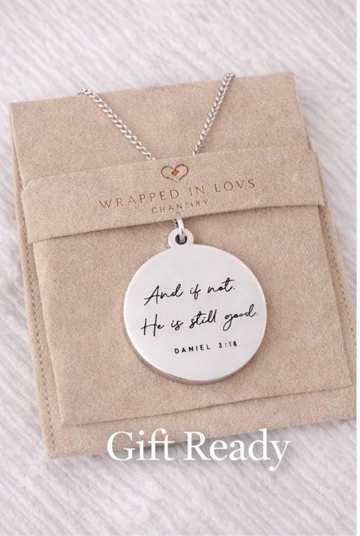 And if not He is still good bible verse Necklace, Daniel 3:18, Christian Gifts, Scripture Jewelry, Goodness necklace, God is still good