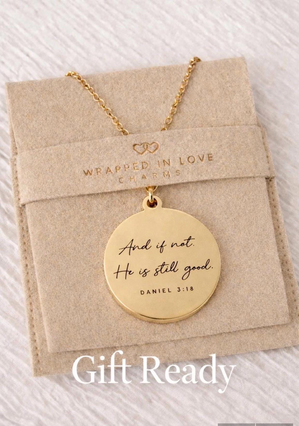 And if not He is still good bible verse Necklace, Daniel 3:18, Christian Gifts, Motivational Jewelry, Inspirational Jewelry