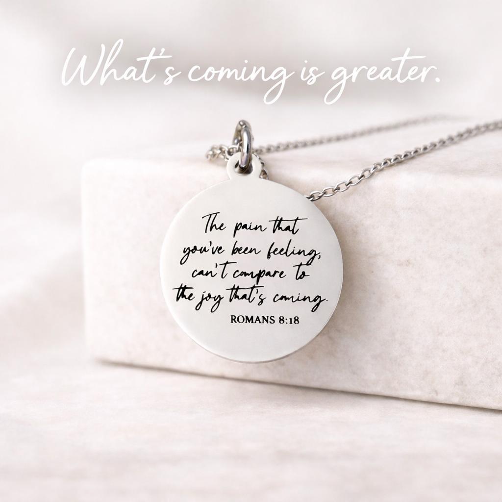 Romans 8:18 Necklace, The Pain You’ve Been Feeling Can’t Compare Necklace, Christian Encouragement Gift, Faith Jewelry for Women, Bible Vers