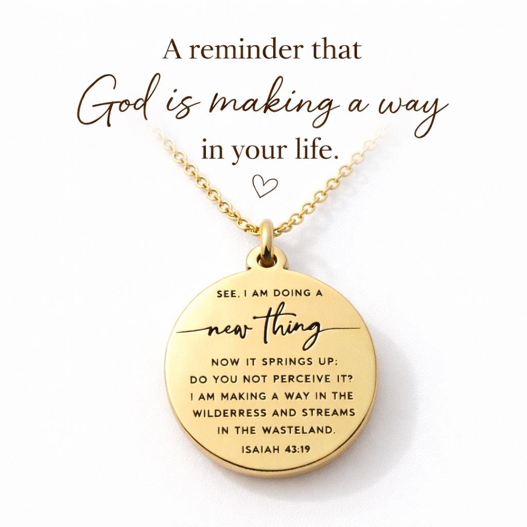 Isaiah 43:19 Necklace, See I Am Doing a New Thing, Christian Gift for Women, Faith Jewelry, New Beginnings Gift, Encouragement Necklace
