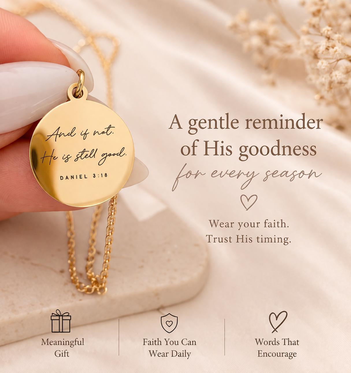 Christian Necklace And If Not, He Is Still Good Daniel 3:18 | Faith Jewelry Gift for Women | Bible Verse Necklace | Inspirational Gift