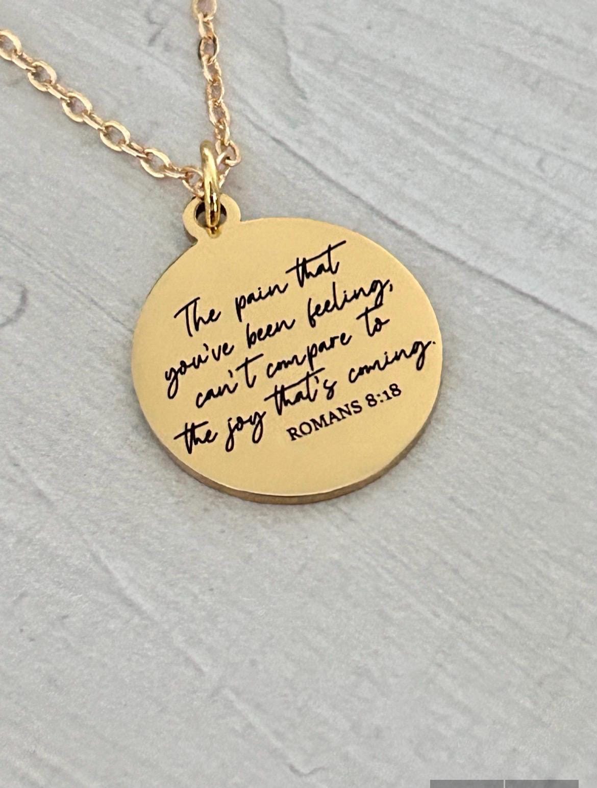 Romans 8:18 Necklace The Pain You’ve Been Feeling Can’t Compare Necklace Christian Encouragement Gift, Faith Jewelry for Women, Bible Verse