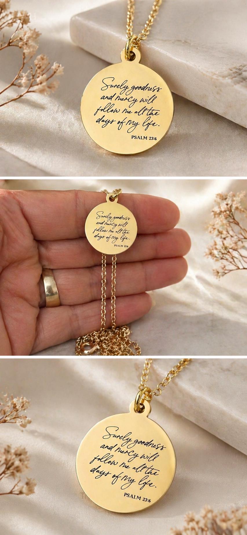Surely Goodness and Mercy will follow me Psalm 23:6 Christian Scripture Jewelry, Personalized Gift