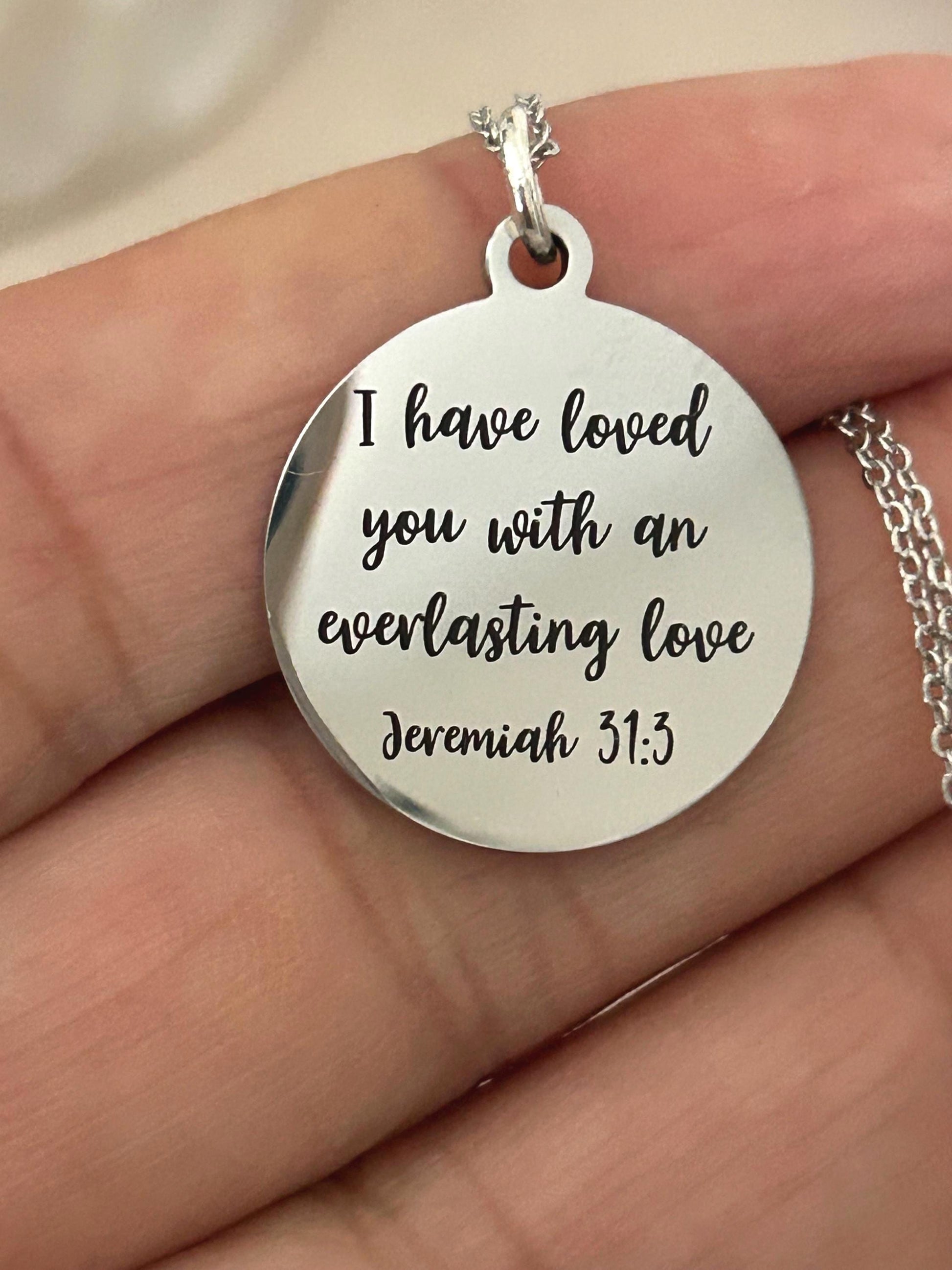 I have loved you with an Everlasting Love Jeremiah 31:3 Christian Gift for Women Everlasting Love Necklace