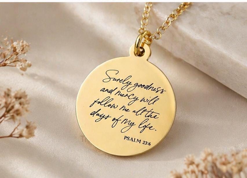 Surely Goodness and Mercy will follow me Psalm 23:6 Christian Scripture Jewelry, Personalized Gift
