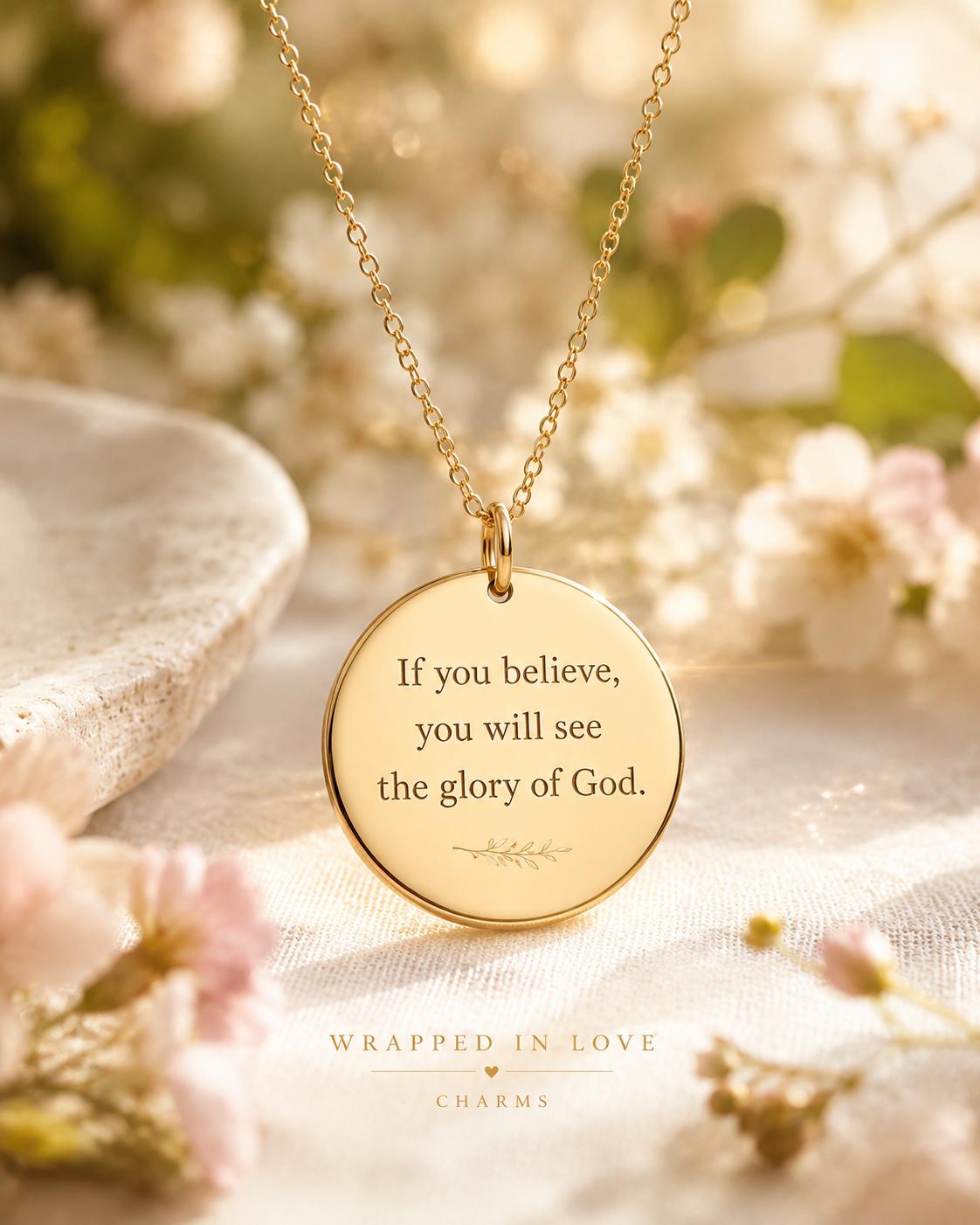 If You Believe, You Will See the Glory of God Necklace | John 11:40 Bible Verse Jewelry | Christian Gift for Women