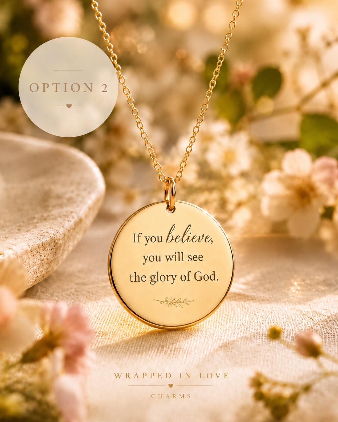 If You Believe, You Will See the Glory of God Necklace | John 11:40 Bible Verse Jewelry | Christian Gift for Women
