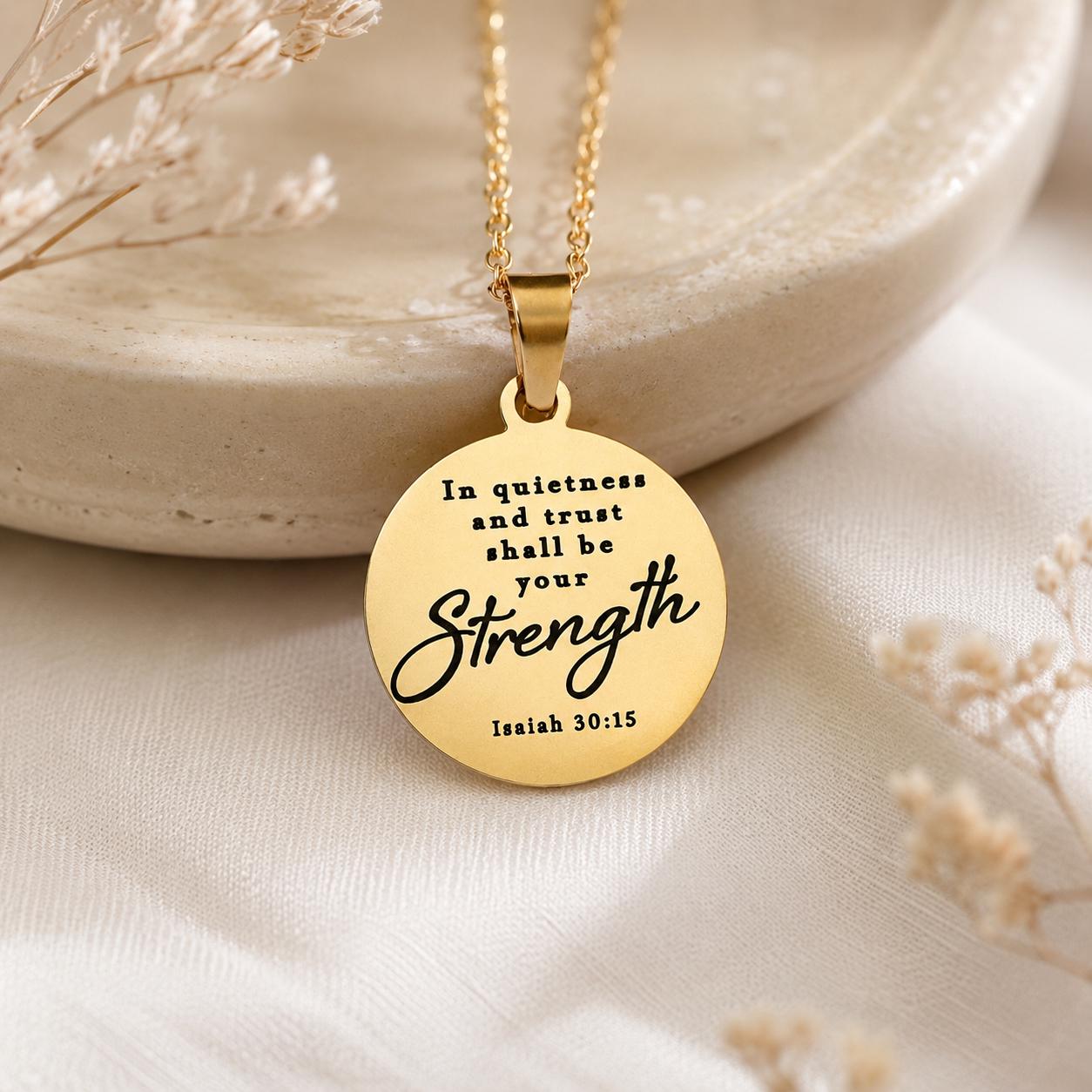 In Quietness and Trust Shall Be Your Strength Necklace | Isaiah 30:15 Bible Verse Jewelry | Christian Gift for Women | Faith Pendant