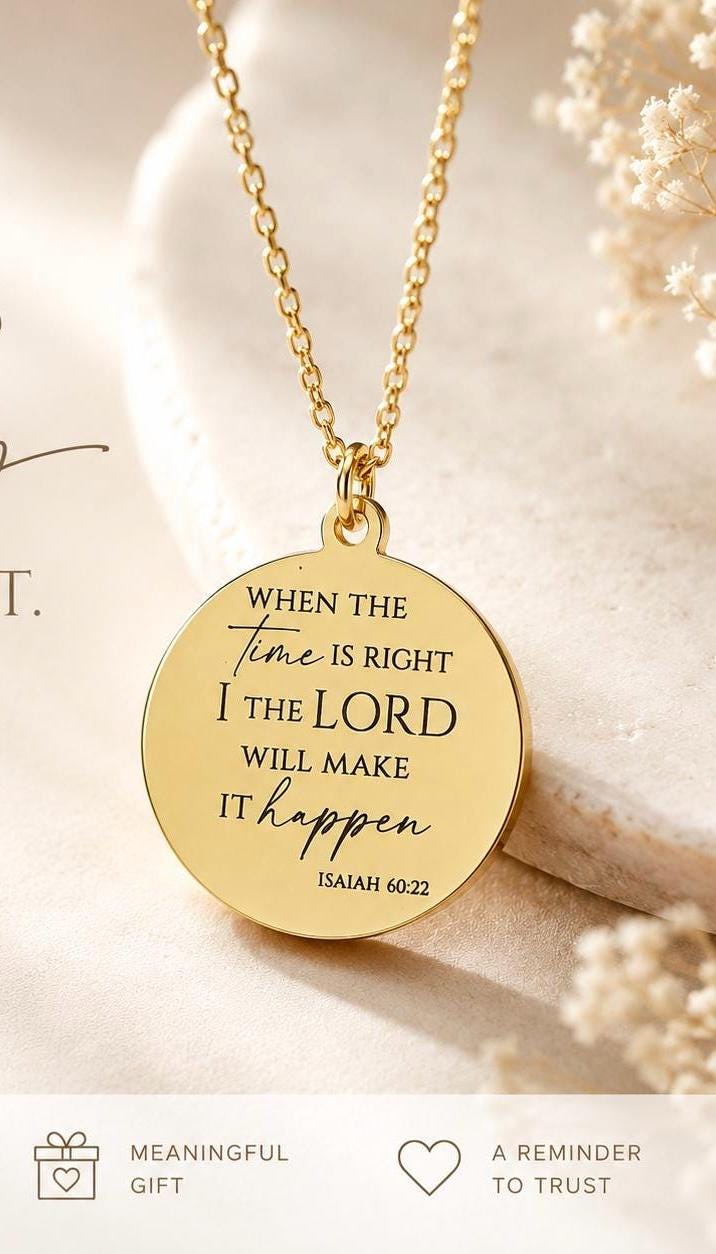 When the time is right I The Lord will make it happen, Isaiah 60:22, Christian Gifts, wait on The Lord, Scripture Gift Personalized Necklace