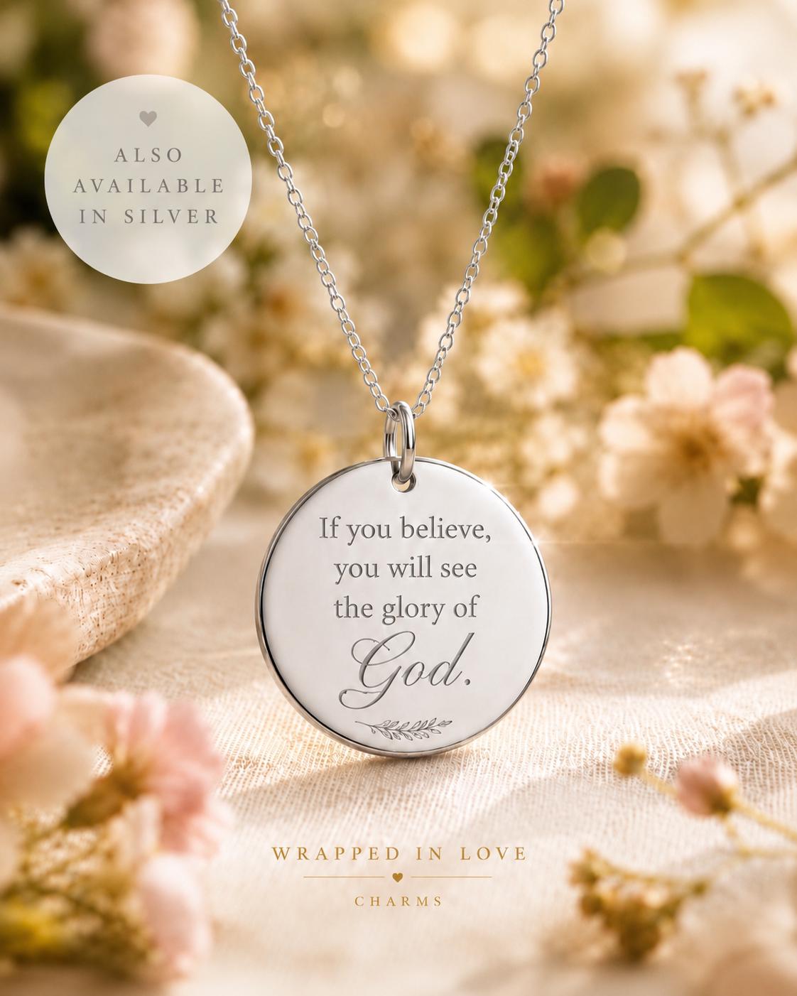 If You Believe, You Will See the Glory of God Necklace | John 11:40 Bible Verse Jewelry | Christian Gift for Women