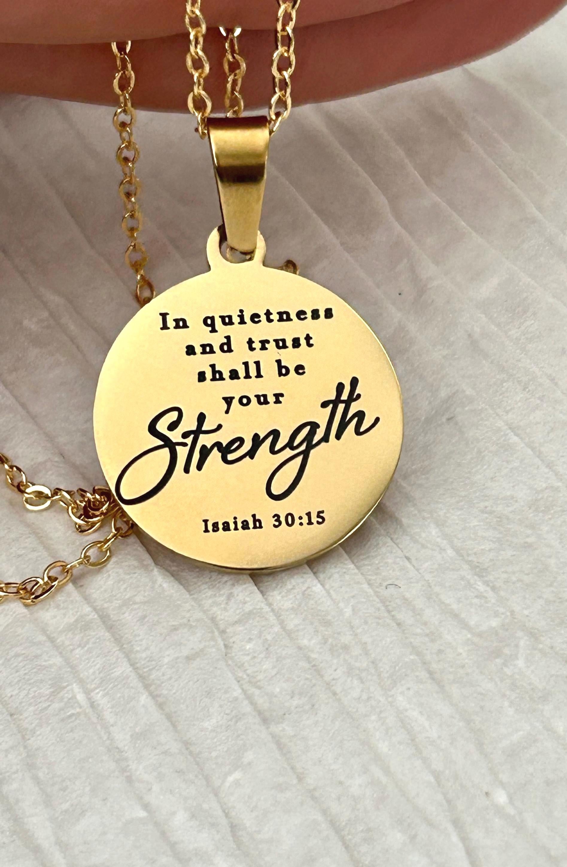 In Quietness and Trust Shall Be Your Strength Necklace | Isaiah 30:15 Bible Verse Jewelry | Christian Gift for Women | Faith Pendant