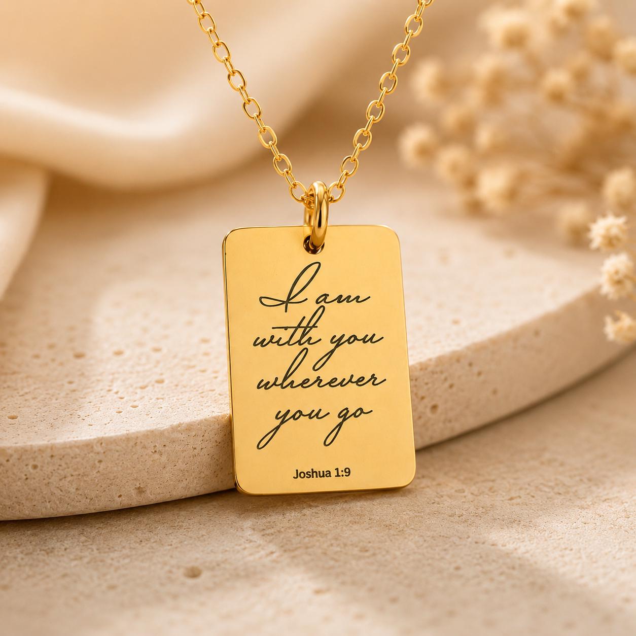 Joshua 1:9 I am with you wherever you go Bible Verse Necklace, Christian Gifts, Personalized Scripture Charm, Baptism, Birthday gift for Her