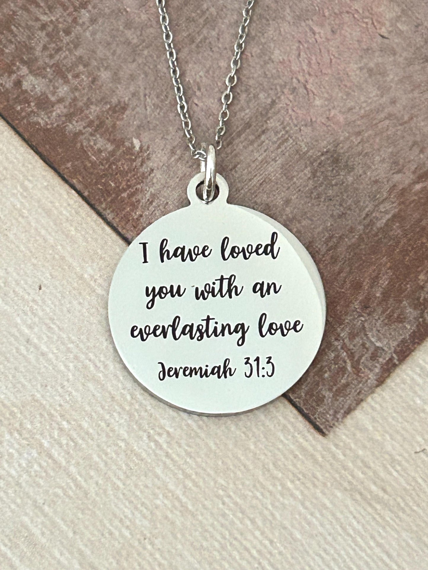 I have loved you with an Everlasting Love Jeremiah 31:3 Christian Gift for Women Everlasting Love Necklace