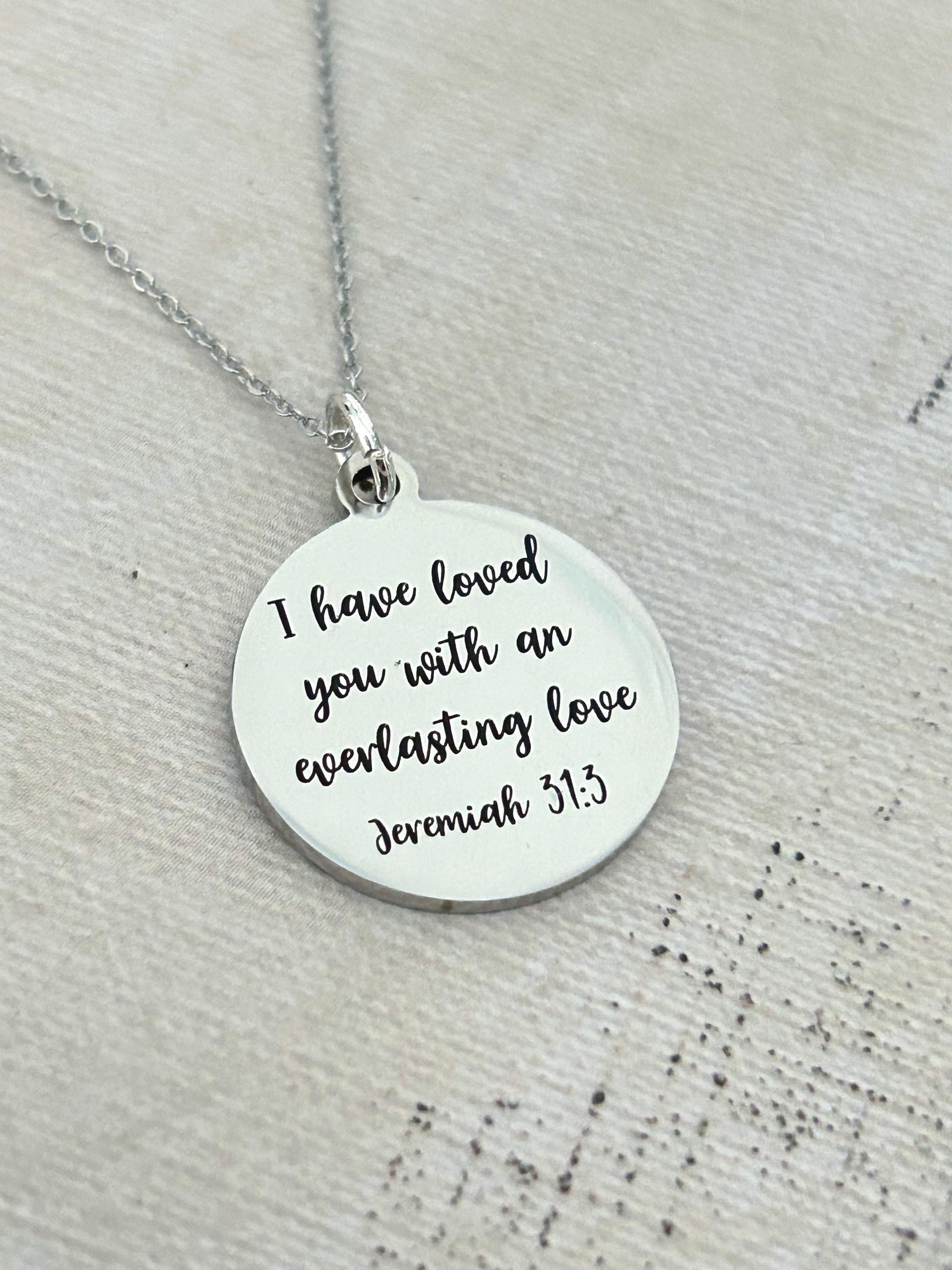I have loved you with an Everlasting Love Jeremiah 31:3 Christian Gift for Women Everlasting Love Necklace