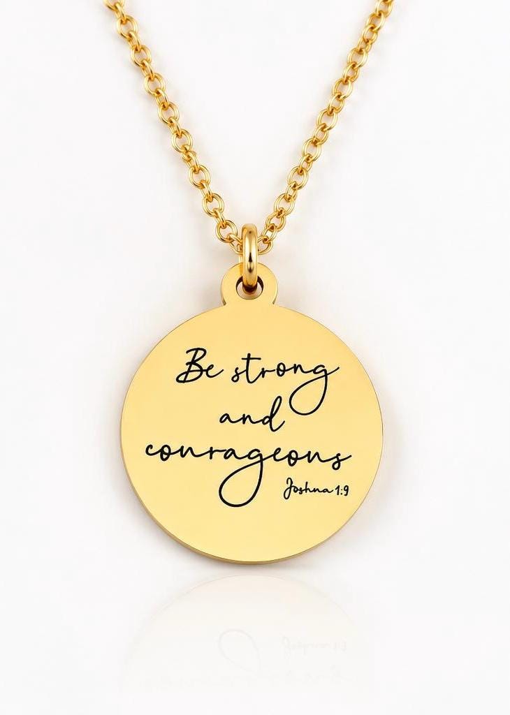 Be Strong and Courageous Necklace | Joshua 1:9 Bible Verse Necklace | Christian Gift | Faith Jewelry | Inspirational Scripture Necklace