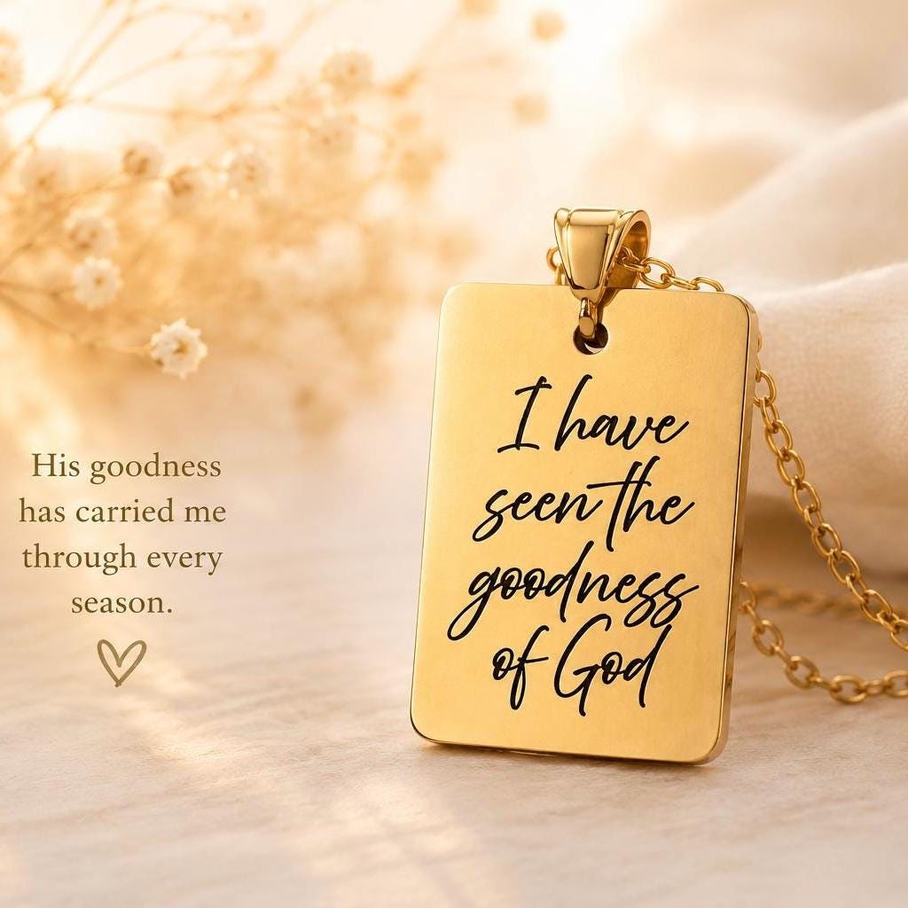 I Have Seen the Goodness of God Necklace – Christian Faith Jewelry, Scripture Inspired Gift, Religious Necklace for Women
