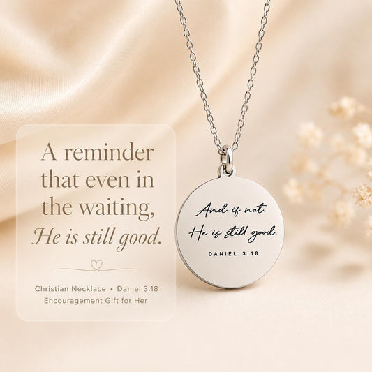 And if not He is still good bible verse Necklace, Daniel 3:18, Christian Gifts, Scripture Jewelry, Goodness necklace, God is still good