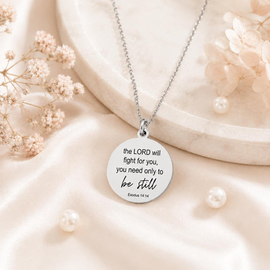 The Lord will fight for you Exodus 14:14 Necklace, Christian Gifts, Be Still Necklace, Gifts for mom, Meaningful Gifts, motivational jewelry