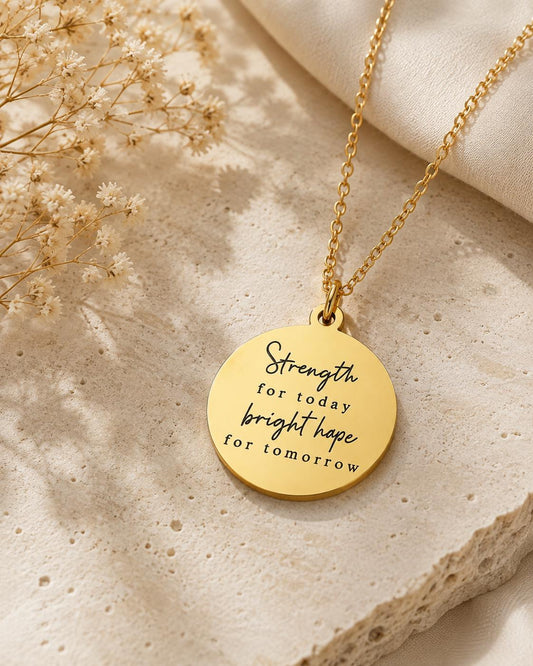 Gold Plated Inspirational Necklace: Personalized Christian Gift Strength for today Bright hope for Tomorrow