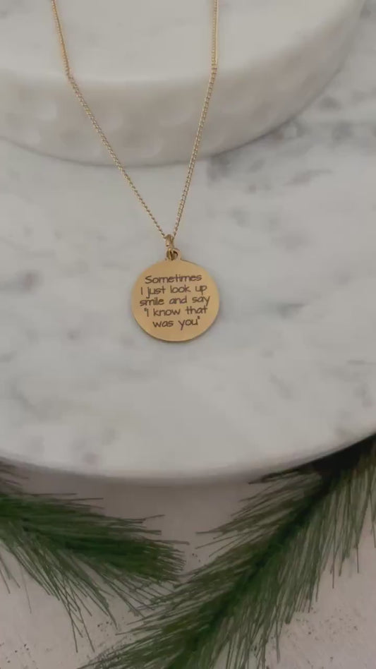 Sometimes I just look up and say I know that was you Gold Necklace, 16K Gold Plated, Inspirational Charm Pendant, Motivational Jewelry