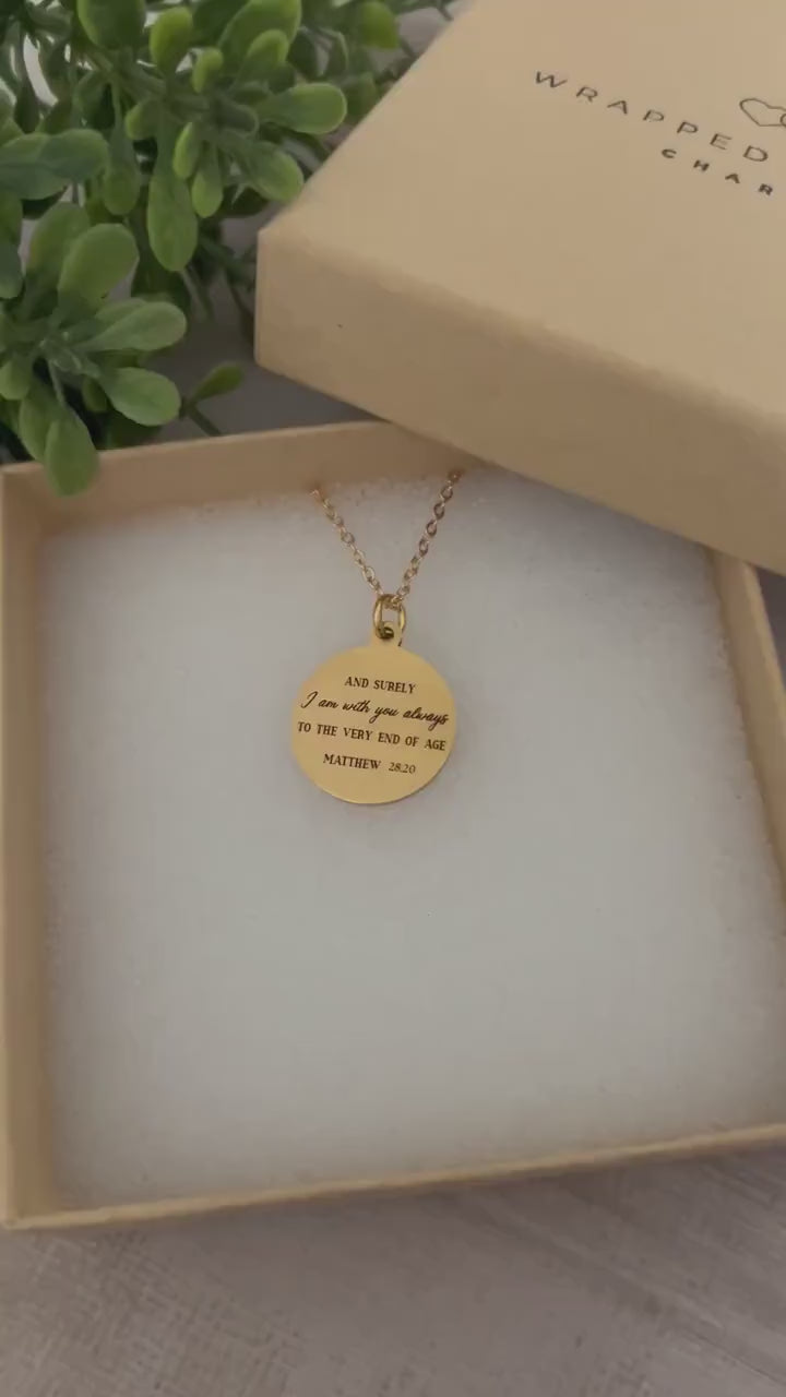 I am with you always Mathew 28:20 Bible Necklace Christian Gifts Scripture Jewelry