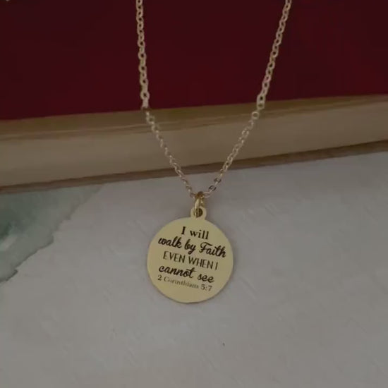 I will walk by faith even when I cannot see Bible Verse Necklace, Christian Faith Gifts, Scripture Jewelry, Baptism, 2 Corinthians 5:7