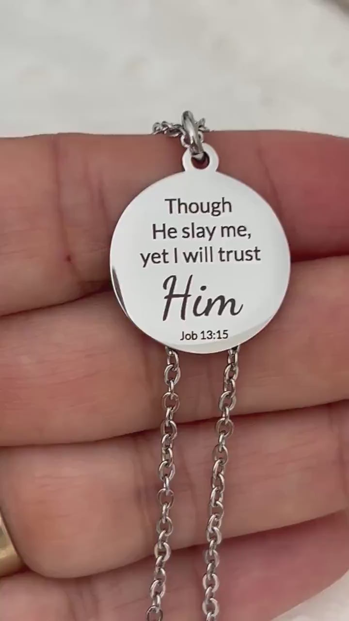 I will trust Him Job 13:15 Bible Verse Necklace Christian Gifts Scripture Jewelry Motivational Gifts Faith Charms