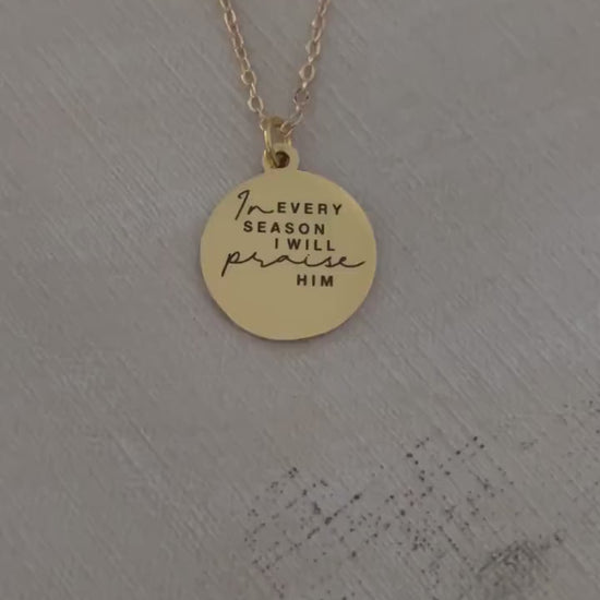 In every Season I will praise Him Bible Verse Necklace: Christian Scripture Jewelry