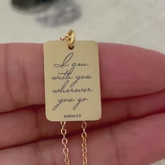 Joshua 1:9 I am with you wherever you go Bible Verse Necklace, Christian Gifts, Personalized Scripture Charm, Baptism, Birthday gift for Her