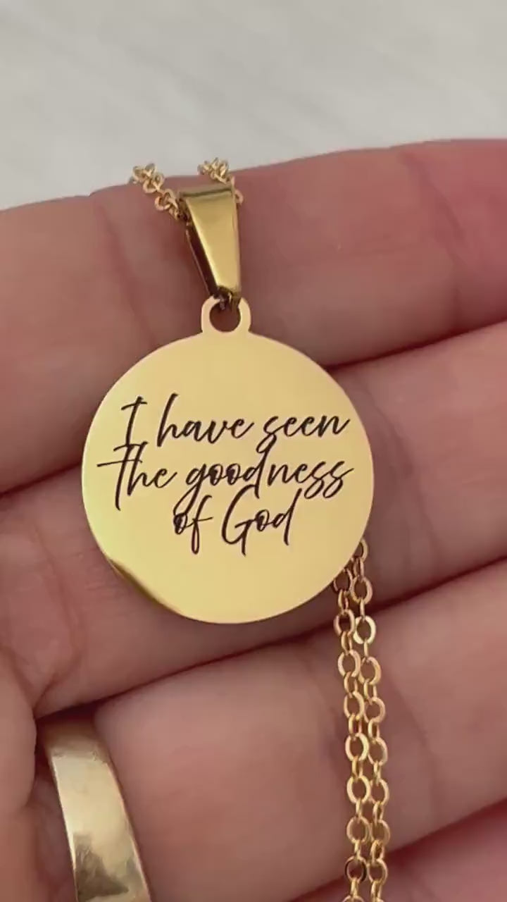 I Have Seen the Goodness of God Necklace | Christian Faith Jewelry | Engraved Gold Disc Necklace | Inspirational Gift for Women